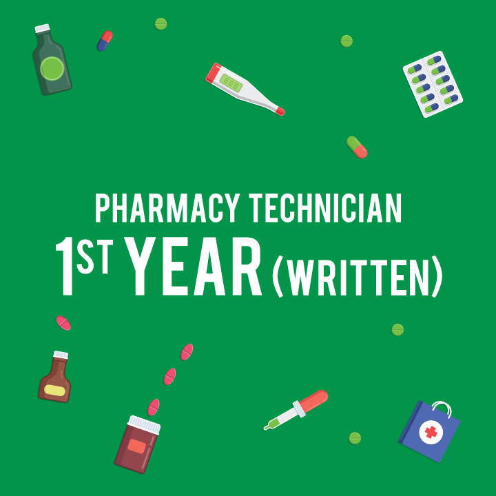 Pharmacy Technician (1st Year) Written